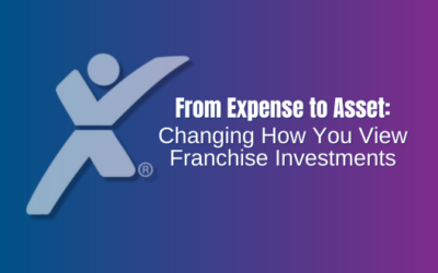 From Expense to Asset: Changing How You View Franchise Investments