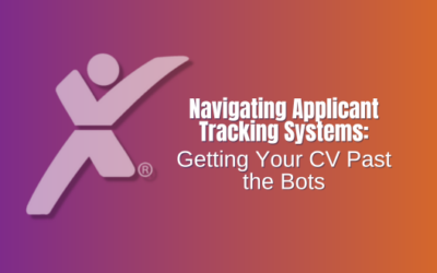 Navigating Applicant Tracking Systems: Getting Your CV Past the Bots