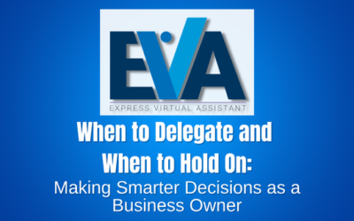 When to Delegate and When to Hold On: Making Smarter Decisions as a Business Owner