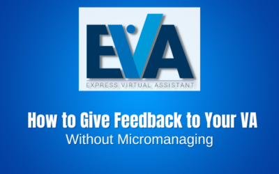 How to Give Feedback to Your VA Without Micromanaging