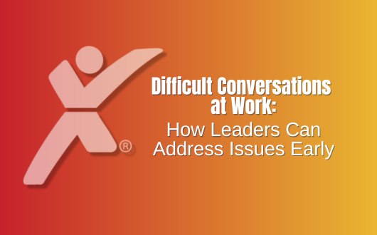 Difficult Conversations at Work: How Leaders Can Address Issues Early