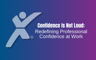 Confidence Is Not Loud: Redefining Professional Confidence at Work