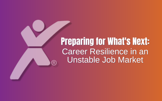 Preparing for What’s Next: Career Resilience in an Unstable Job Market